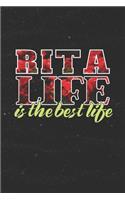 Rita Life Is The Best Life: First Name Funny Sayings Personalized Customized Names Women Girl Mother's day Gift Notebook Journal