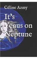 It's Venus on Neptune