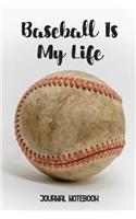 Baseball is My Life