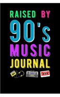 Raised By 90s Music Journal