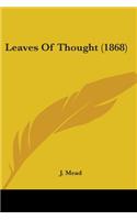 Leaves Of Thought (1868): (English)