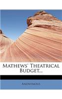 Mathews' Theatrical Budget...: (English)
