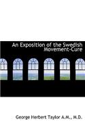 An Exposition of the Swedish Movement-Cure: (English)