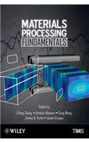 Materials Processing Fundamentals