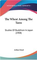 Wheat Among The Tares