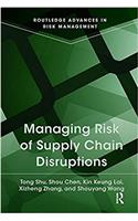Managing Risk of Supply Chain Disruptions
