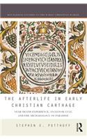 The Afterlife in Early Christian Carthage