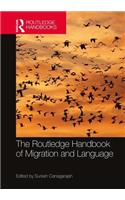 Routledge Handbook of Migration and Language