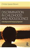 Discrimination in Childhood and Adolescence