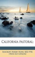 California Pastoral;