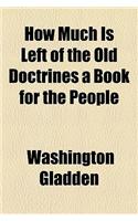 How Much Is Left of the Old Doctrines a Book for the People
