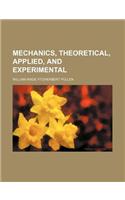 Mechanics, Theoretical, Applied, and Experimental: (English)