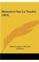 Memoires Sur La Vendee (1823)