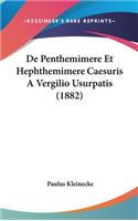 de Penthemimere Et Hephthemimere Caesuris a Vergilio Usurpatis (1882)