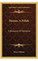 Hassan, A Fellah: A Romance Of Palestine(English)