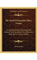 The Atoll Of Funafuti, Ellice Group