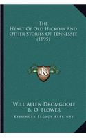 Heart Of Old Hickory And Other Stories Of Tennessee (1895)