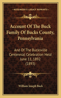 Account Of The Buck Family Of Bucks County, Pennsylvania