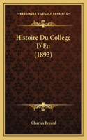 Histoire Du College D'Eu (1893)