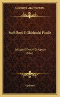 Stolfi Rossi E Ghirlandai Ficulle