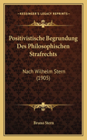 Positivistische Begrundung Des Philosophischen Strafrechts