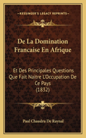 De La Domination Francaise En Afrique