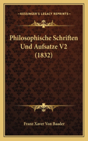 Philosophische Schriften Und Aufsatze V2 (1832)