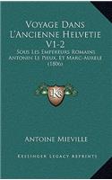 Voyage Dans L'Ancienne Helvetie V1-2