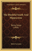 The Blushful South And Hippocrene