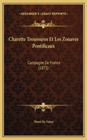 Charette Troussures Et Les Zouaves Pontificaux