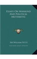 Essays On Mankind And Political Arithmetic: (English)