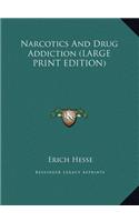 Narcotics and Drug Addiction