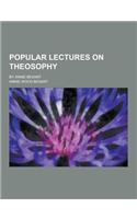 Popular Lectures on Theosophy; By Annie Besant