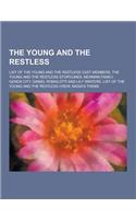 The Young and the Restless: List of the Young and the Restless Cast Members, the Young and the Restless Storylines, Newman Family, Genoa City, Dan