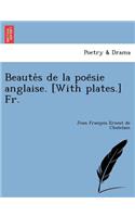 Beautés de la poësie anglaise. [With plates.] Fr.