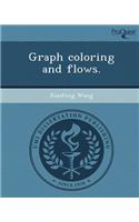 Graph Coloring and Flows: (English)