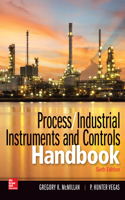 Process / Industrial Instruments and Controls Handbook, Sixth Edition (Pb)