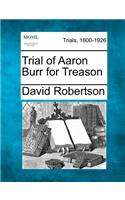 Trial of Aaron Burr for Treason