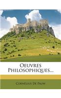 Oeuvres Philosophiques...