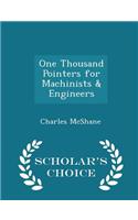 One Thousand Pointers for Machinists & Engineers - Scholar's Choice Edition