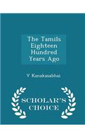 The Tamils Eighteen Hundred Years Ago - Scholar's Choice Edition