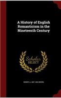 History of English Romanticism in the Nineteenth Century