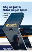 Safety and Quality in Medical Transport Systems