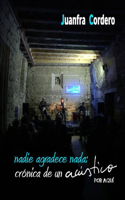 Nadie Agradece Nada: Cronica De Un "Acustico Por Aqui"
