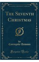 The Seventh Christmas (Classic Reprint): (English)