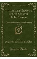The Life and Exploits of Don Quixote de la Mancha, Vol. 3 of 4: Translated from the Original Spanish (Classic Reprint)