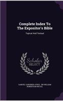 Complete Index To The Expositor's Bible: Topical And Textual