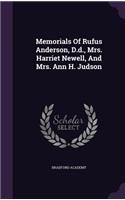 Memorials of Rufus Anderson, D.D., Mrs. Harriet Newell, and Mrs. Ann H. Judson