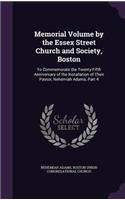 Memorial Volume by the Essex Street Church and Society, Boston: To Commemorate the Twenty-Fifth Anniversary of the Installation of Their Pastor, Nehemiah Adams, Part 4