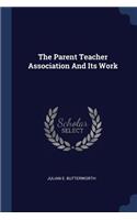 Parent Teacher Association And Its Work